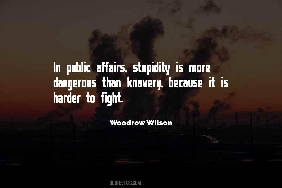 Quotes About Fighting Stupidity #564677