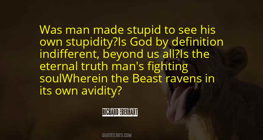 Quotes About Fighting Stupidity #672664