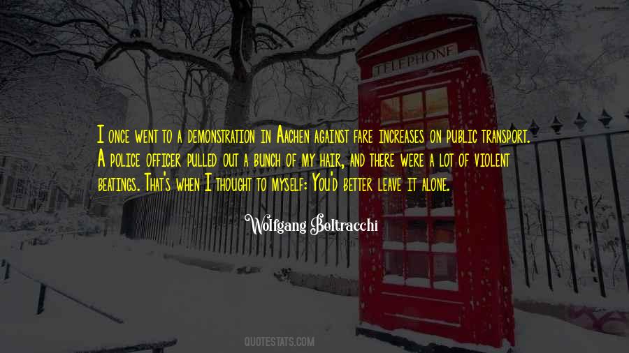 Alone Better Quotes #1334293