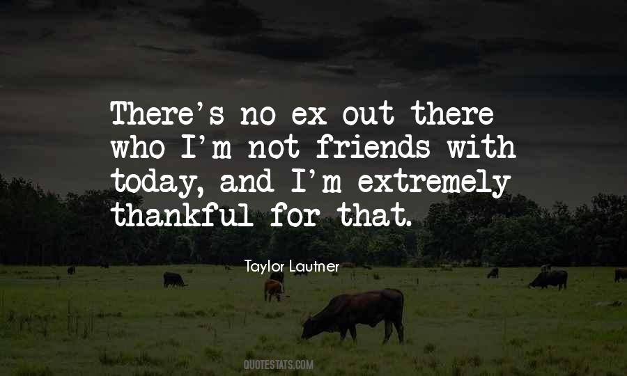Extremely Thankful Quotes #1858113