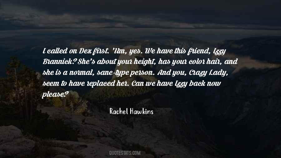 The Type Of Friend Quotes #1444752