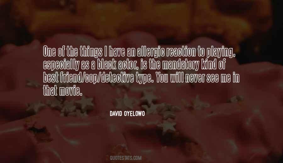 The Type Of Friend Quotes #1606206