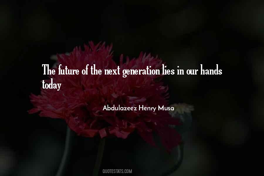 Quotes About The Future Is In Your Hands #488668