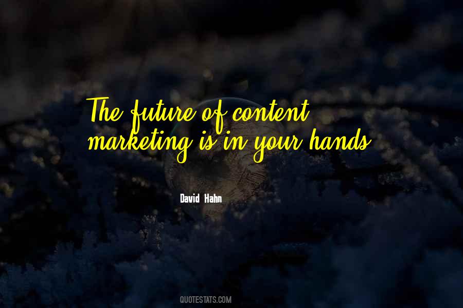 Quotes About The Future Is In Your Hands #789119