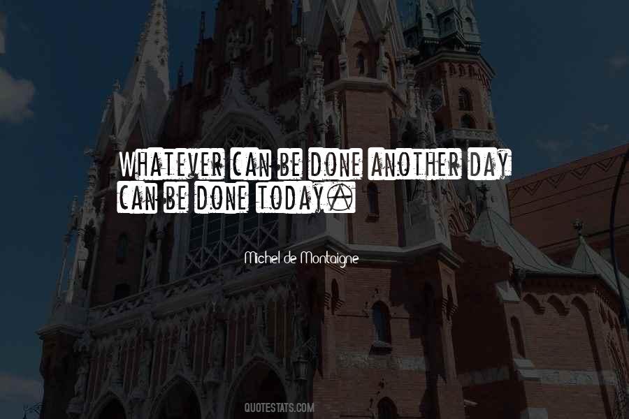 Another Day Done Quotes #184719
