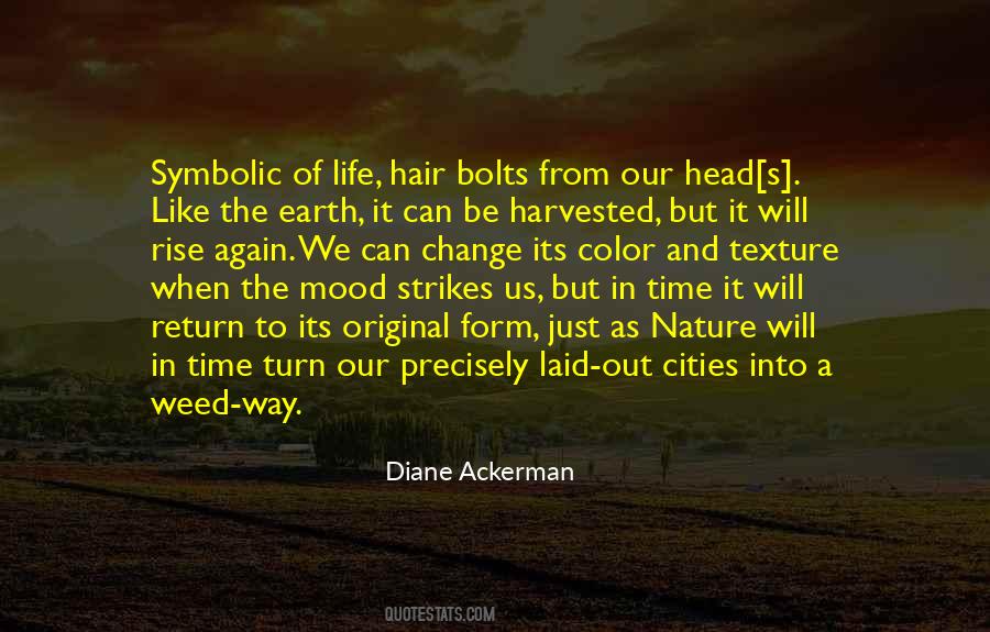 Be A Weed Quotes #1295999