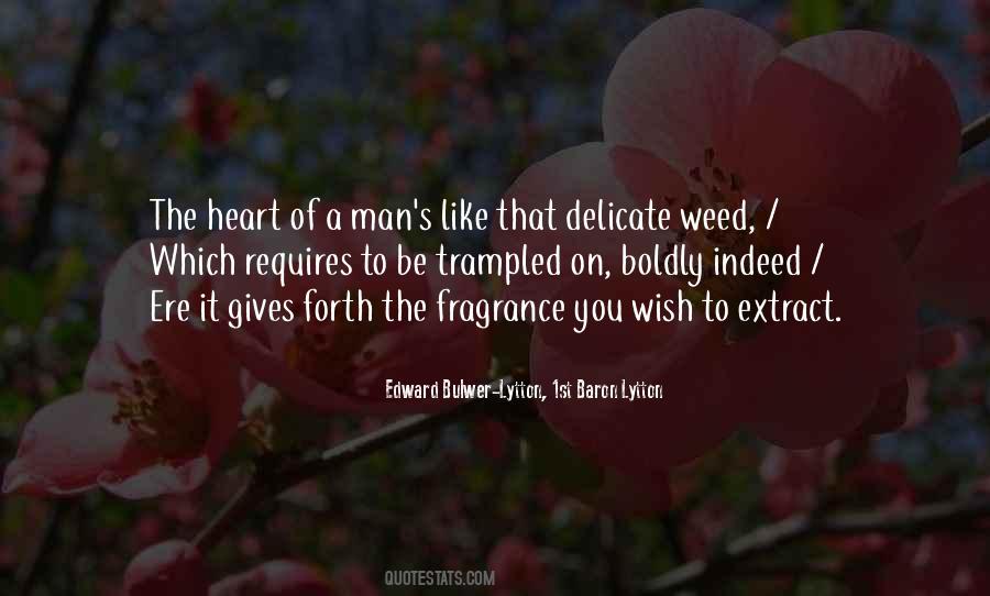Be A Weed Quotes #144818