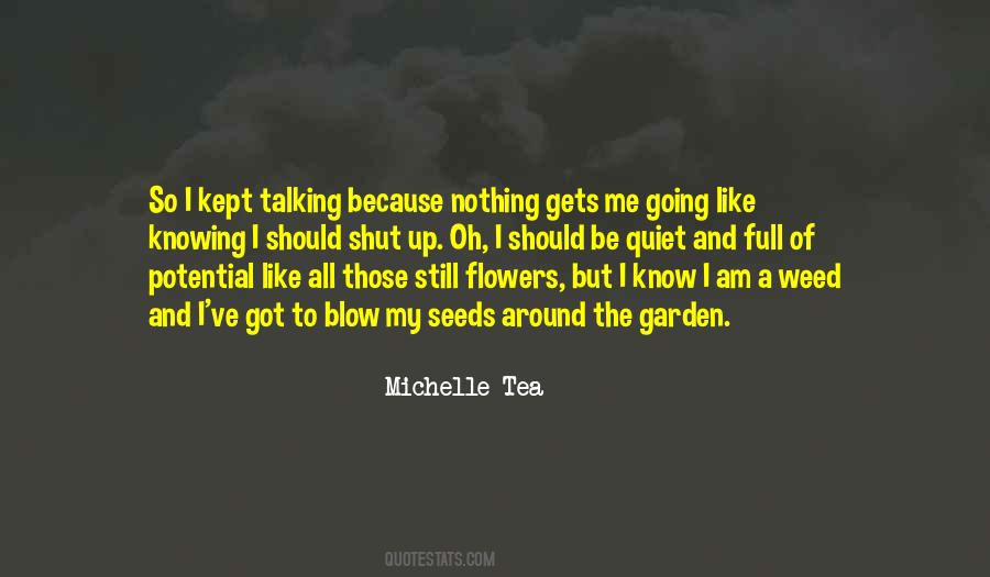 Be A Weed Quotes #1589993