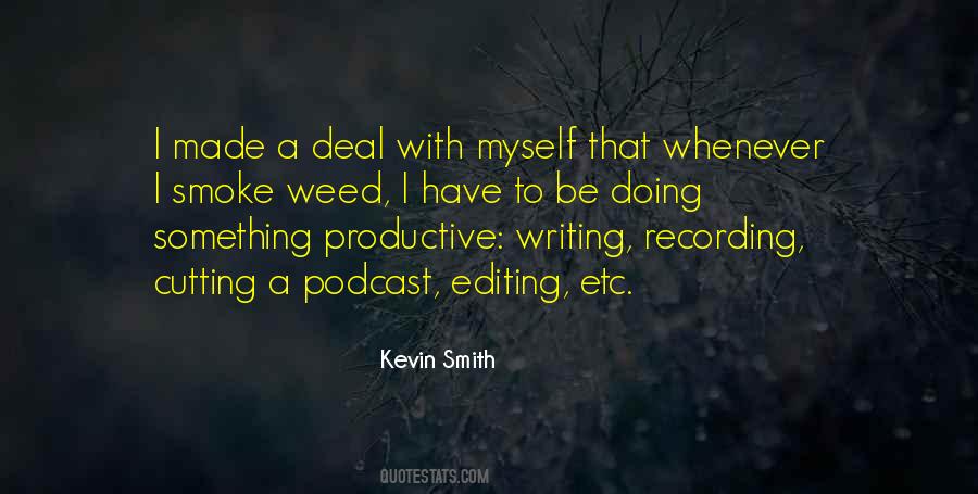 Be A Weed Quotes #1634975