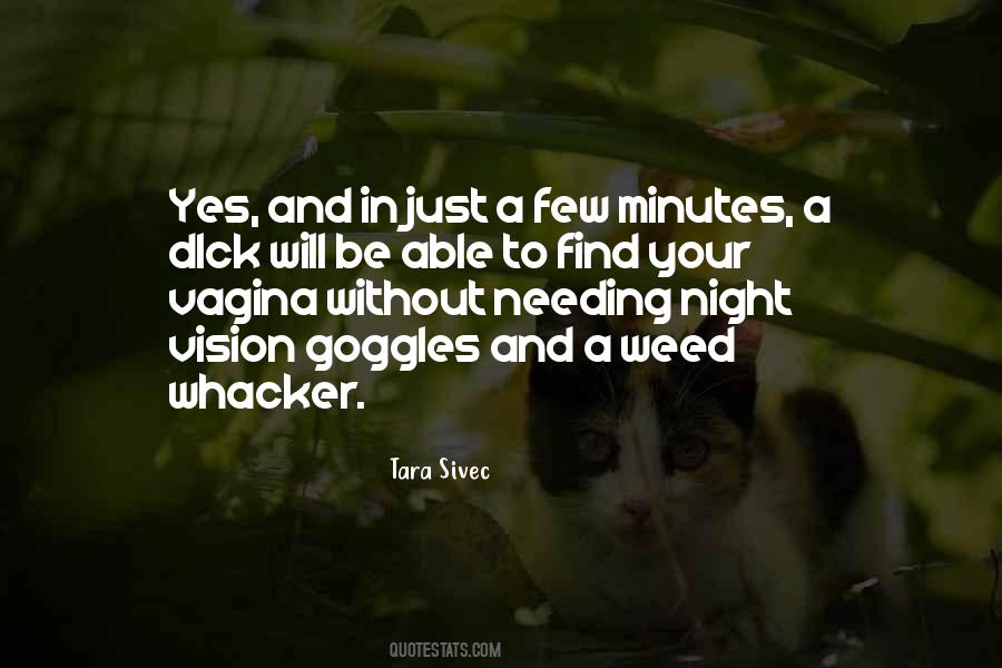 Be A Weed Quotes #1685914
