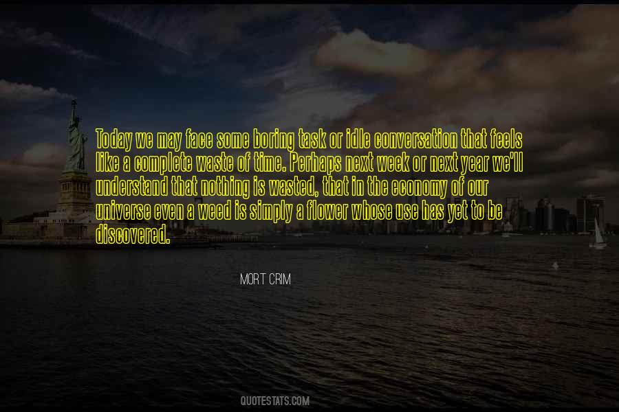 Be A Weed Quotes #1739535