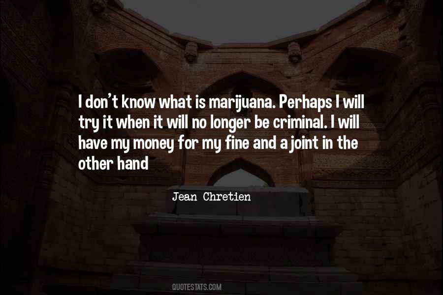 Be A Weed Quotes #1794330