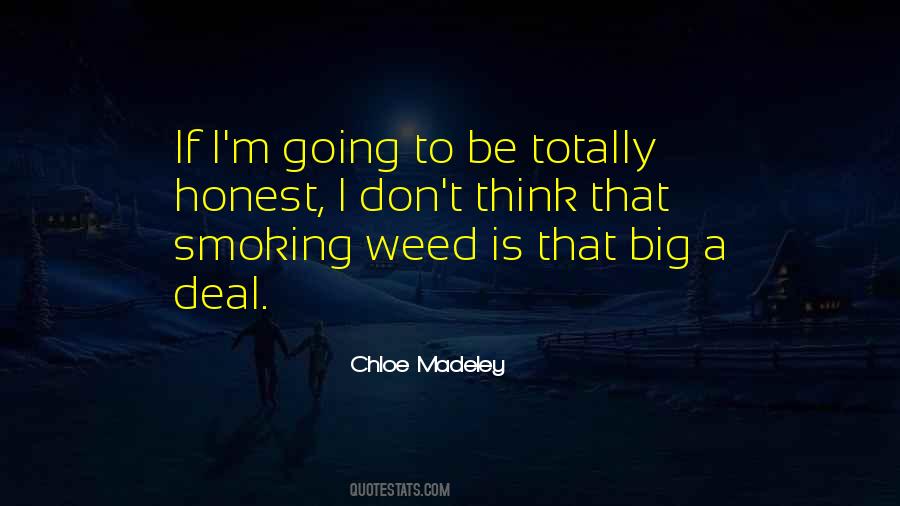 Be A Weed Quotes #403145