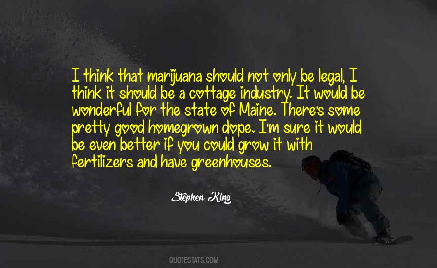 Be A Weed Quotes #501671