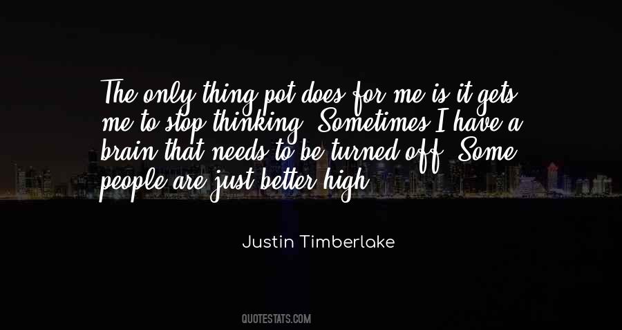 Be A Weed Quotes #548248