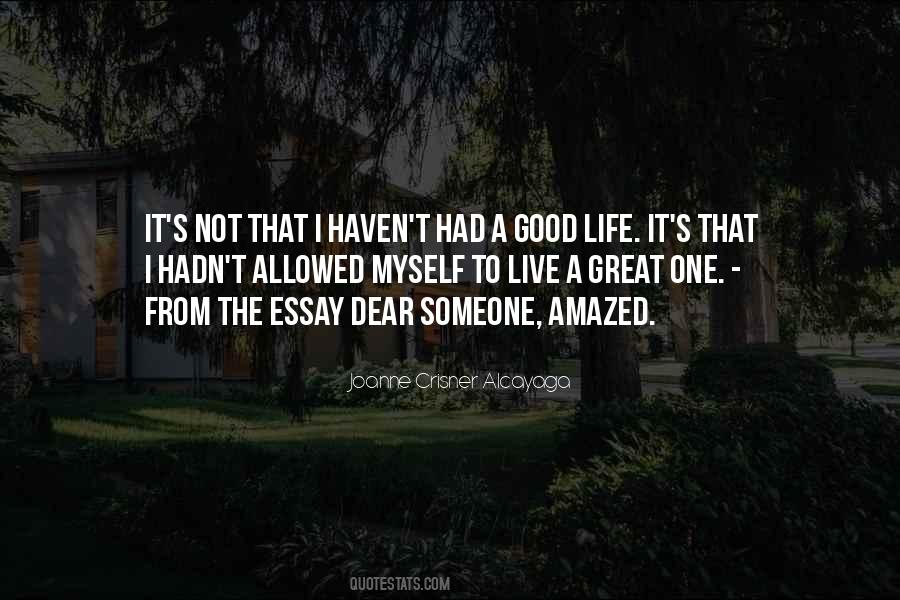 I Want To Live A Good Life Quotes #114111