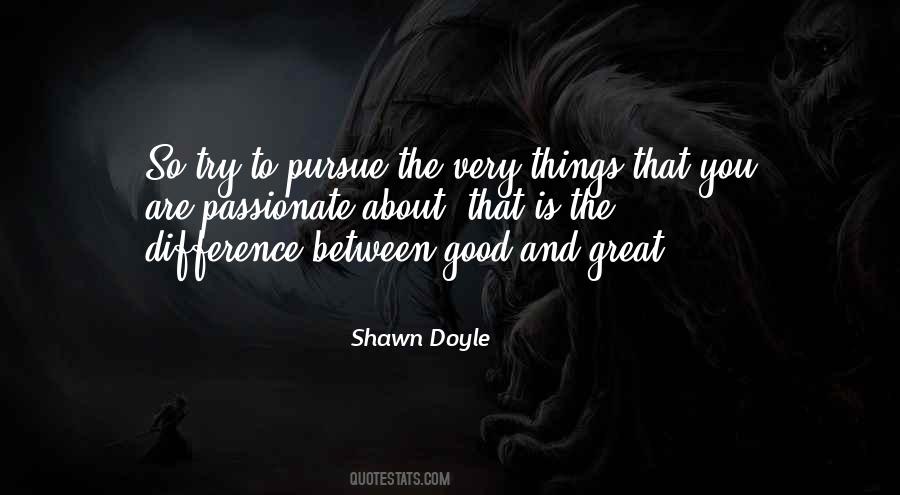 Difference Between Good And Great Quotes #1386755