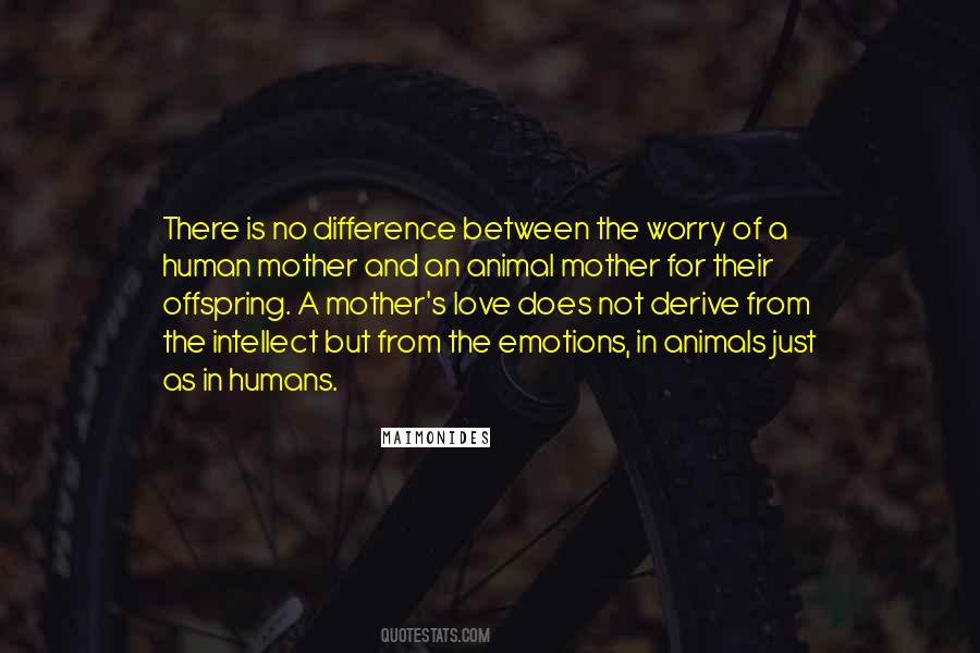 Difference Between Human And Animal Quotes #1201504