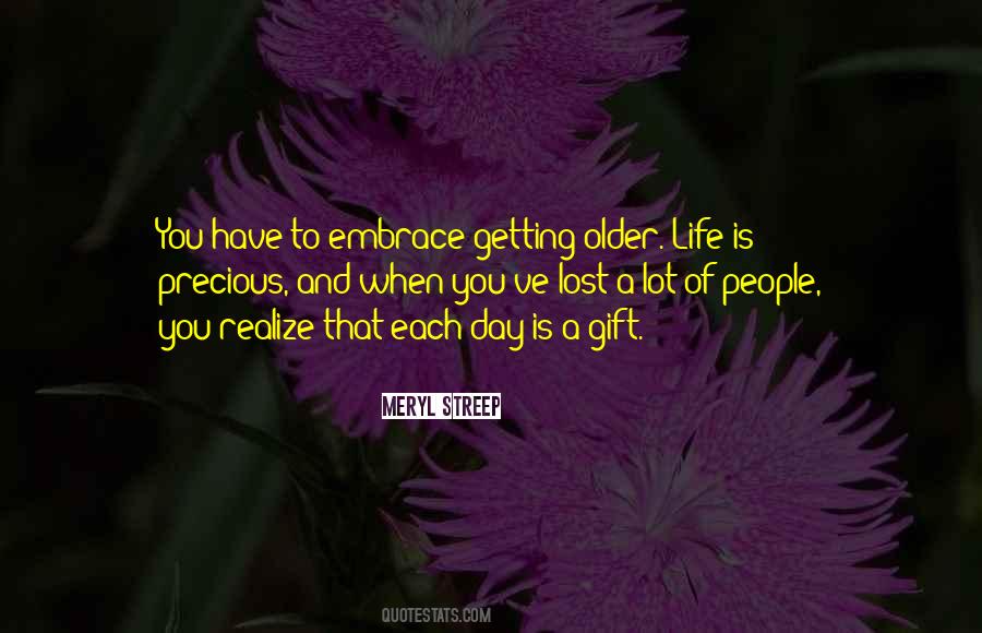 Life Is A Precious Gift Quotes #1688917