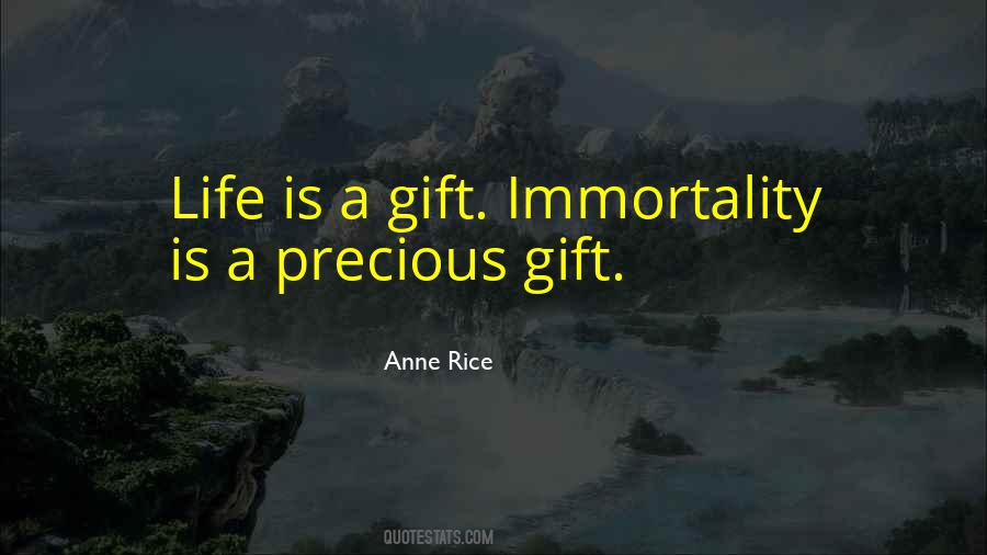 Life Is A Precious Gift Quotes #1780449
