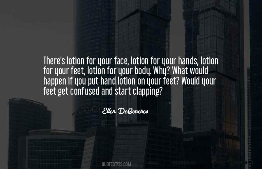 Your Feet Quotes #1204500