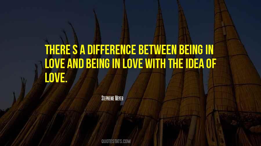 Difference Between Love Quotes #432521