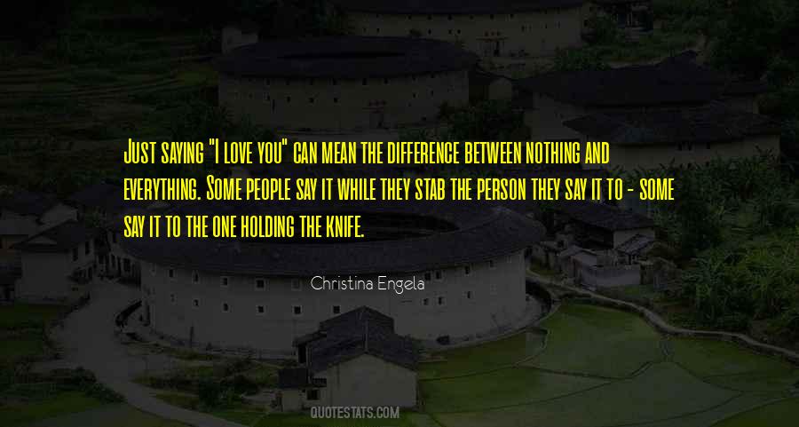 Difference Between Love Quotes #491065