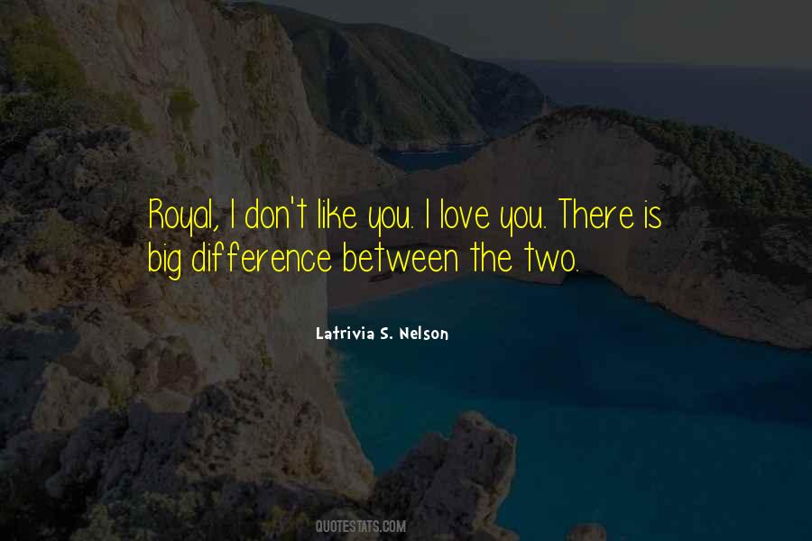 Difference Between Love Quotes #541661