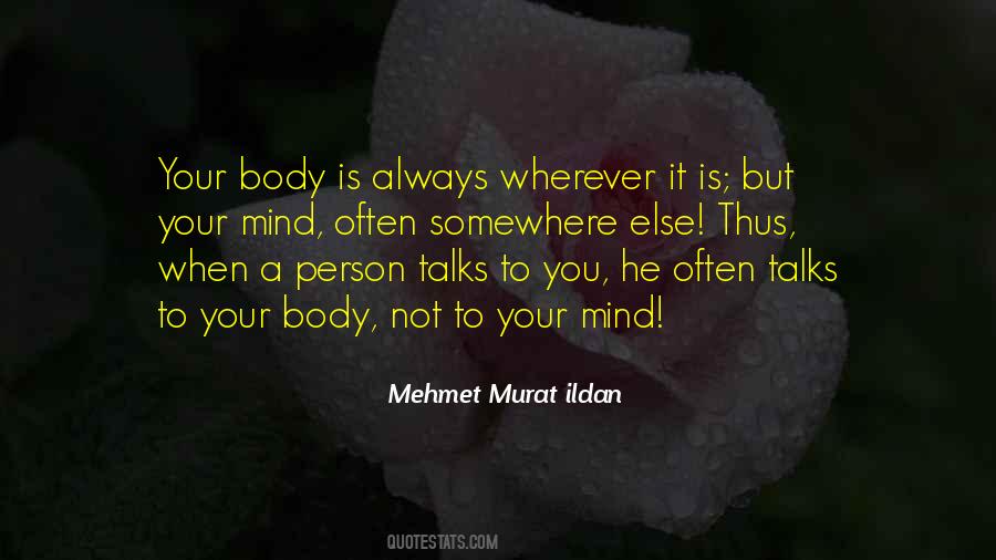 My Mind Still Talks To You Quotes #1696876