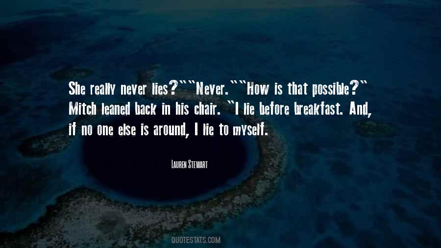 Just Lie Around Quotes #561663