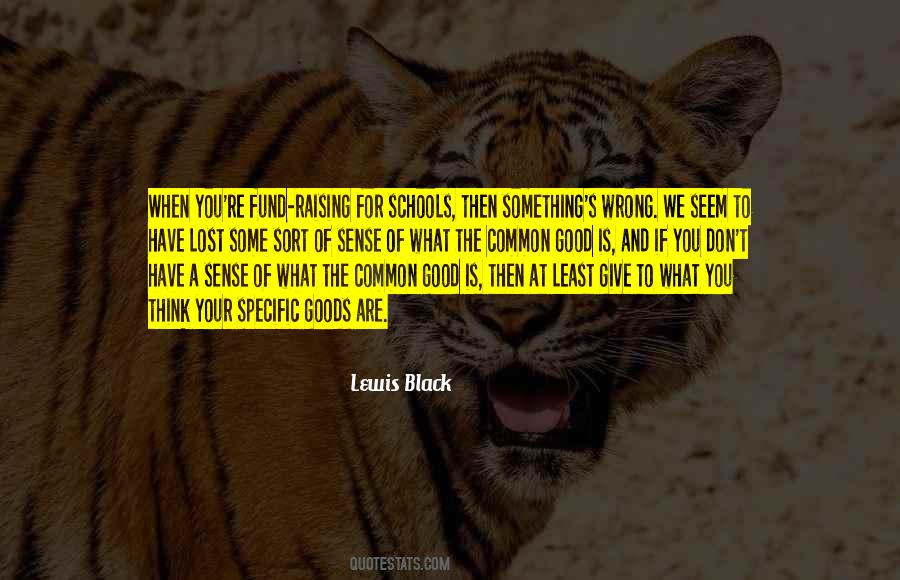 You Have Something To Give Quotes #1064625