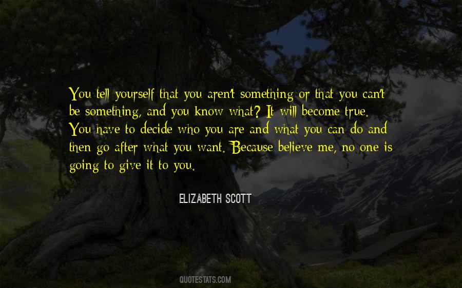 You Have Something To Give Quotes #1186481