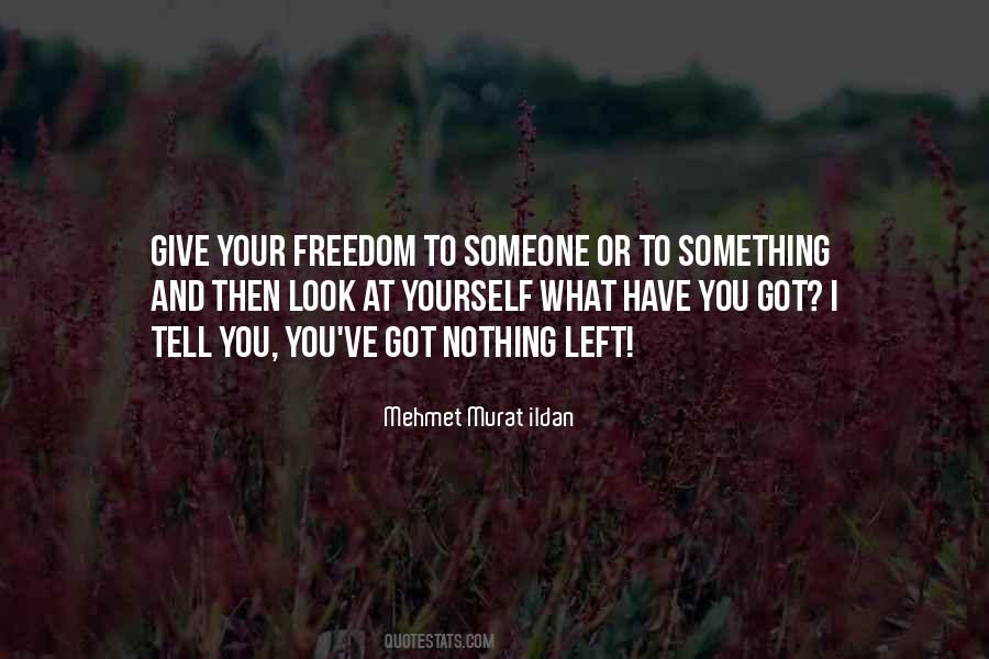 You Have Something To Give Quotes #1231294