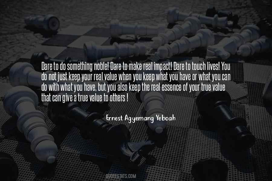 You Have Something To Give Quotes #1369340