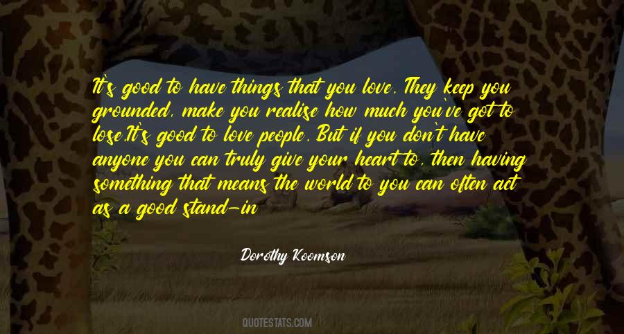 You Have Something To Give Quotes #772205