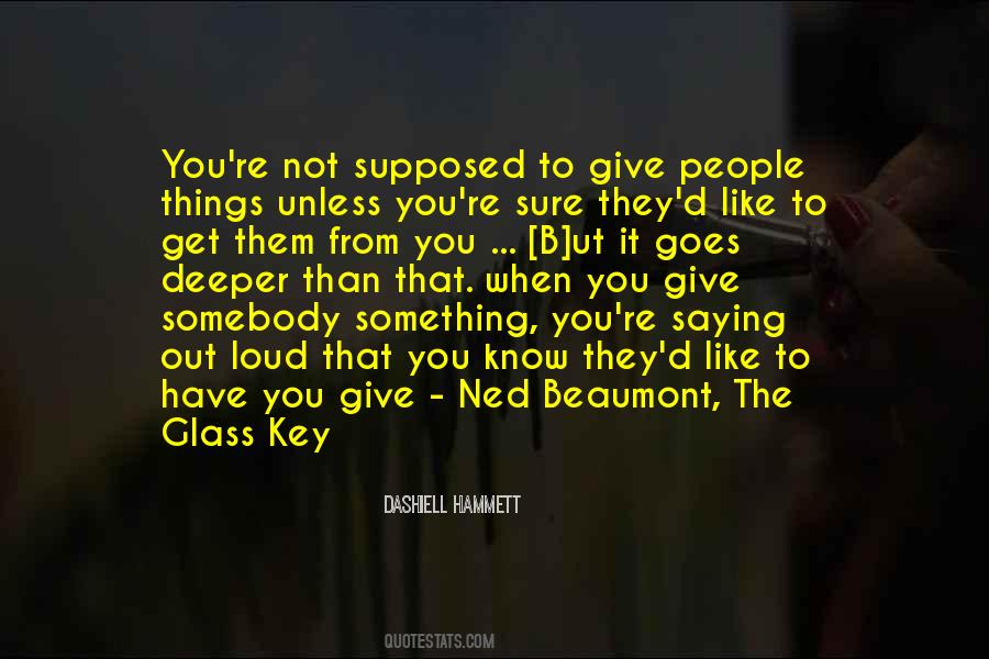You Have Something To Give Quotes #943515