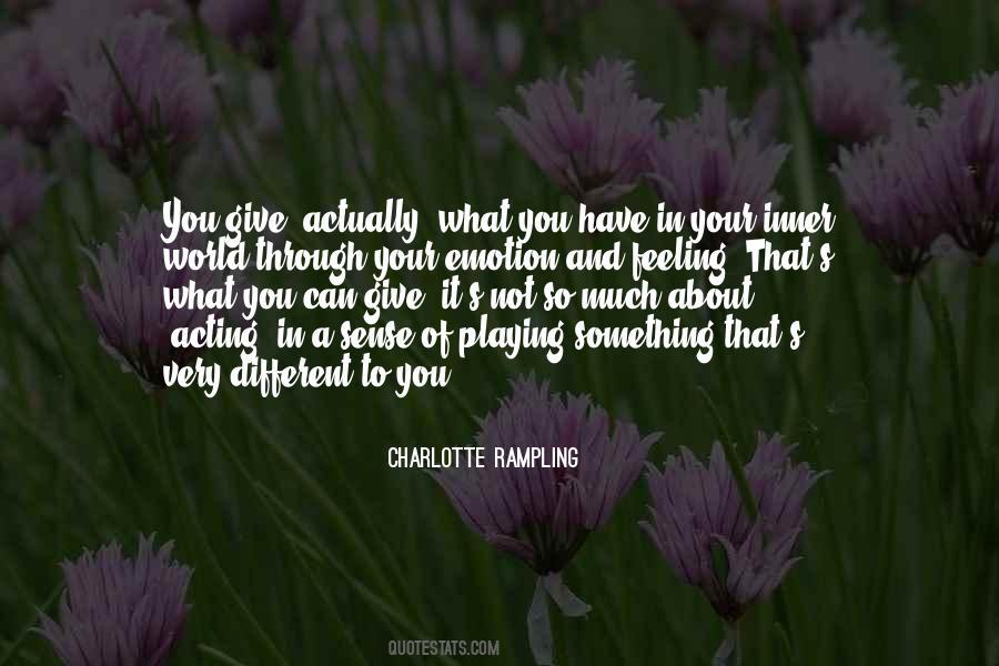 You Have Something To Give Quotes #989086