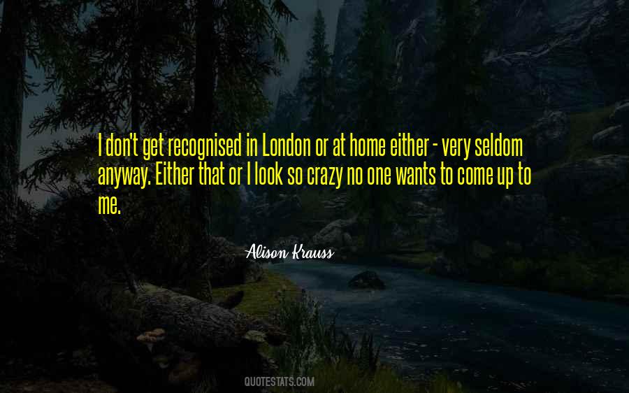 No One Wants Me Quotes #1804696