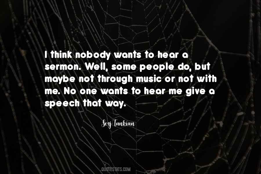 No One Wants Me Quotes #392845