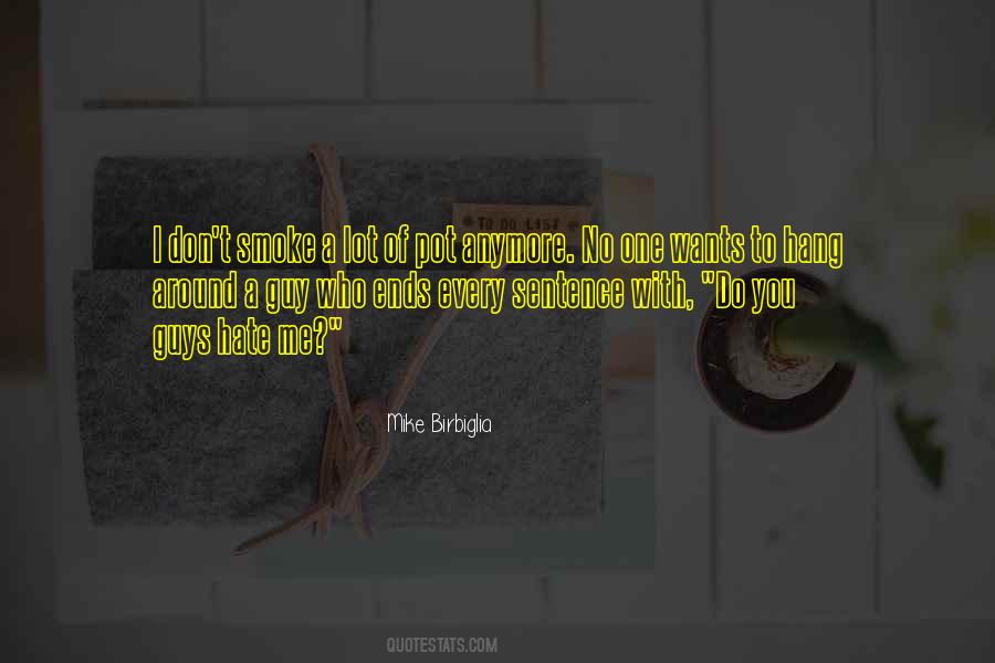 No One Wants Me Quotes #809388