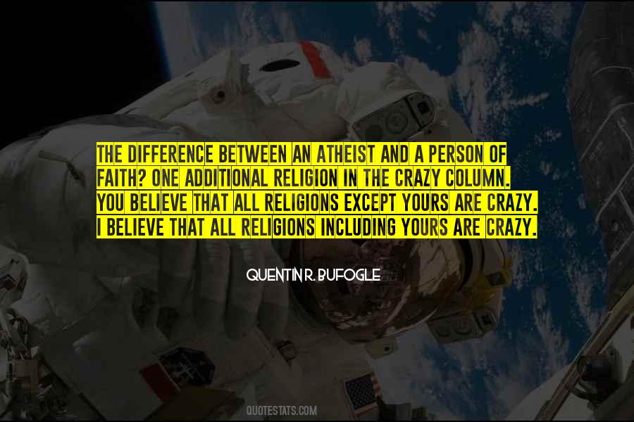 Difference Between Religion And Faith Quotes #1641704