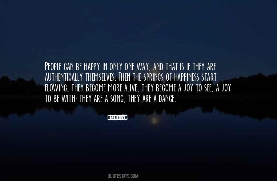 The Only Way To Be Happy Quotes #1702965