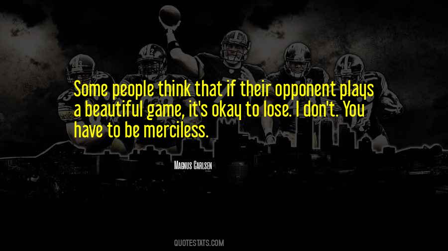 Its Ok To Lose To Opponent Quotes #790647