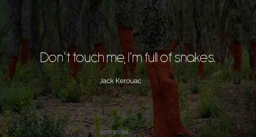 Snakes Why Did It Have To Be Snakes Quotes #554137