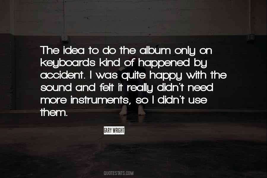 Happy That It Happened Quotes #1746862
