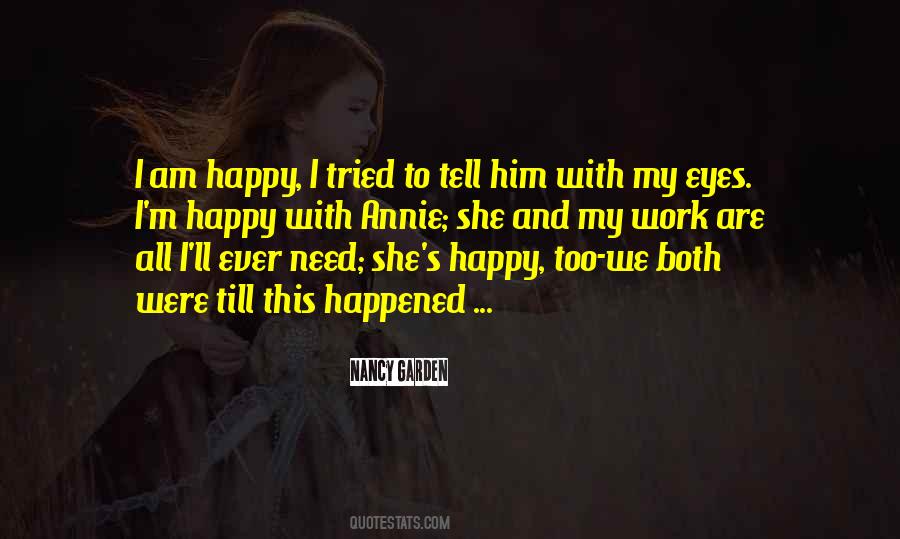 Happy That It Happened Quotes #1873287