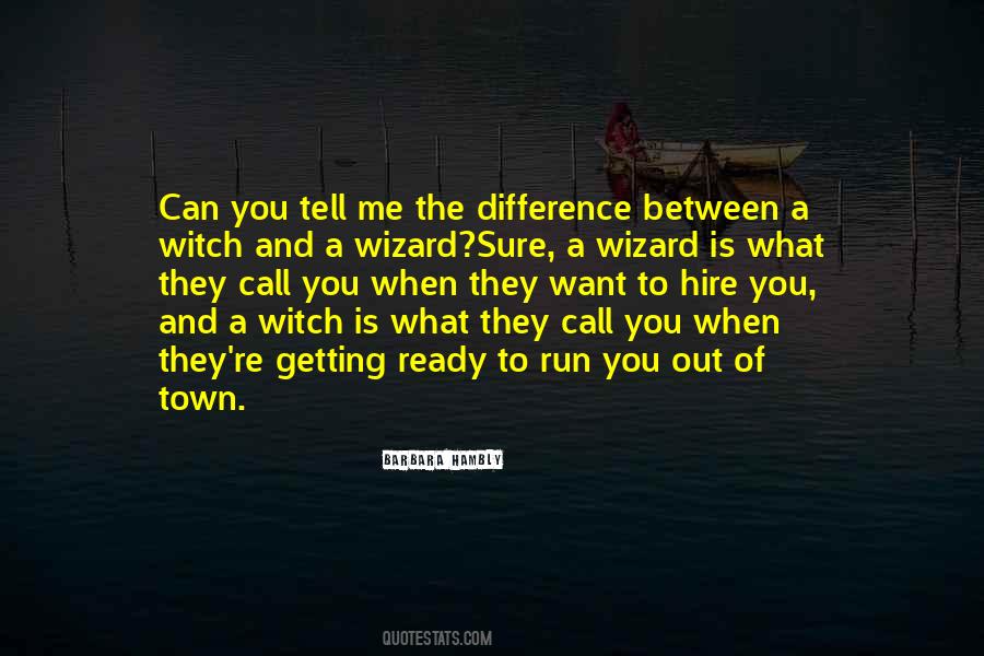 Difference Between You And Me Quotes #941136