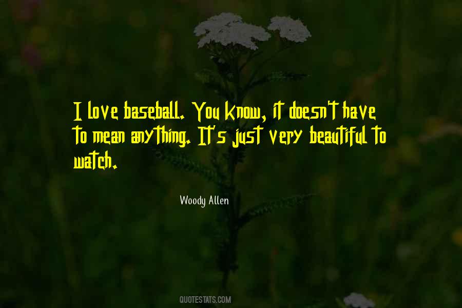 I Love Baseball Quotes #1188303