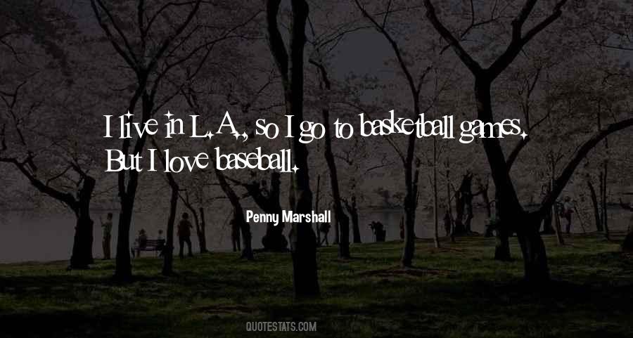 I Love Baseball Quotes #1304508
