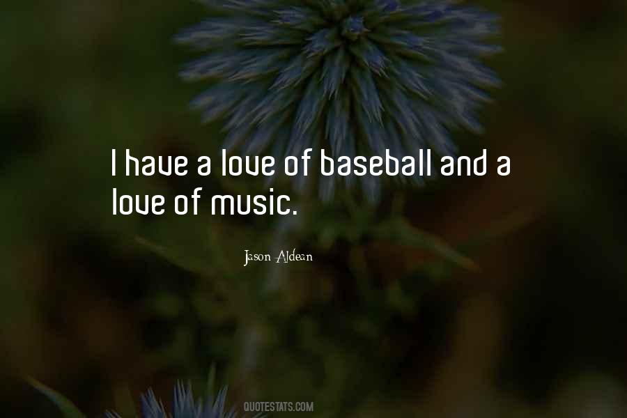 I Love Baseball Quotes #247680